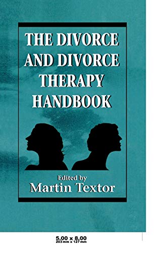 The Divorce and Divorce Therapy Handbook