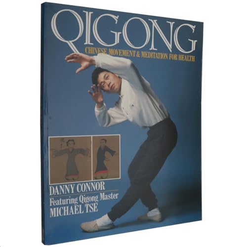 Qigong: Chinese Movement and Meditation for Health