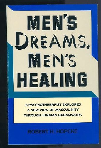 Men's Dreams, Men's Healing