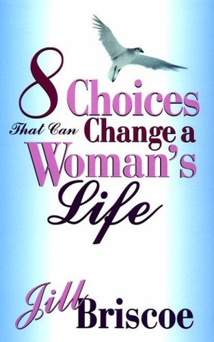 8 Choices That Can Change a Woman's Life
