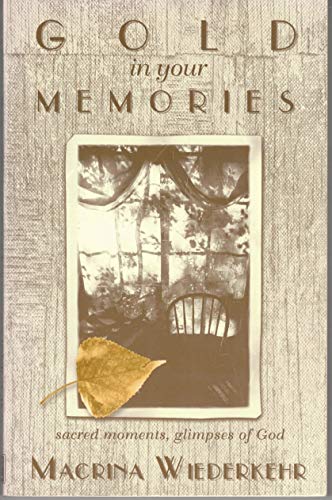 Gold in Your Memories