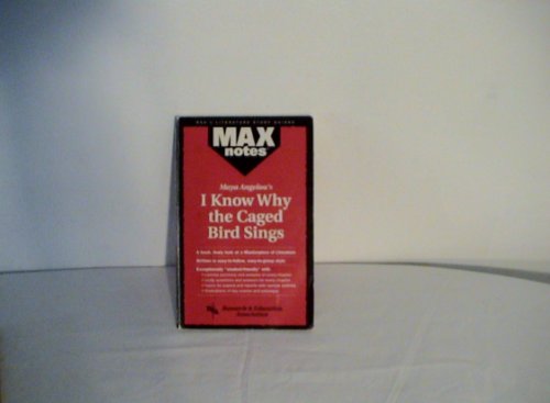MAXnotes Literature Guides: I Know Why the Caged Bird Sings