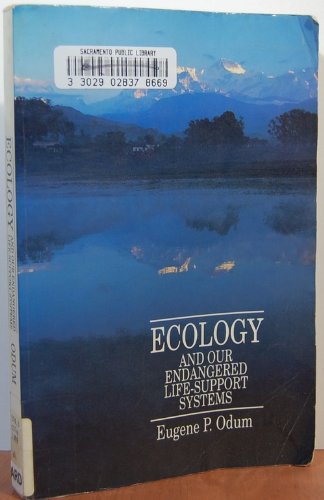 Ecology and Our Endangered Life Support System