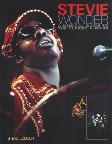 Stevie Wonder: A Musical Guide to the Classic Albums