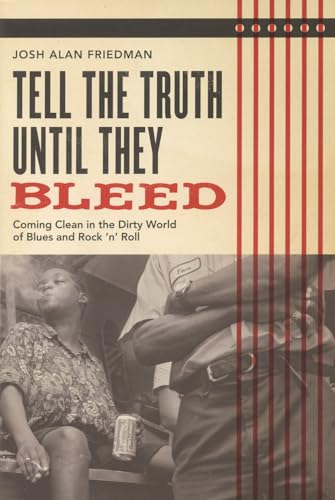 Tell the Truth Until They Bleed