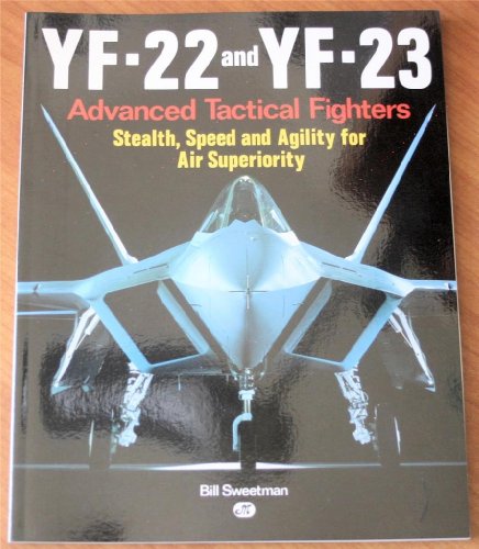 YF-22 and YF-23 Advanced Tactical Fighter
