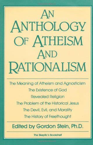 An Anthology of Atheism and Rationalism