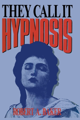 They Call It Hypnosis