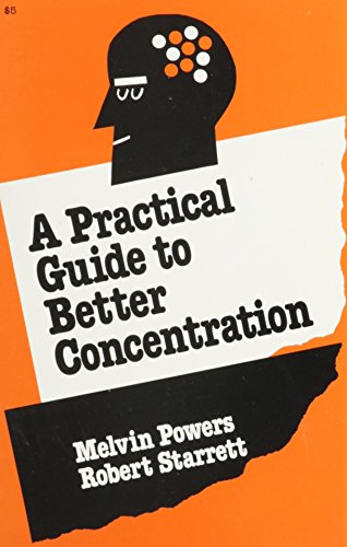 Practical Guide to Better Concentration