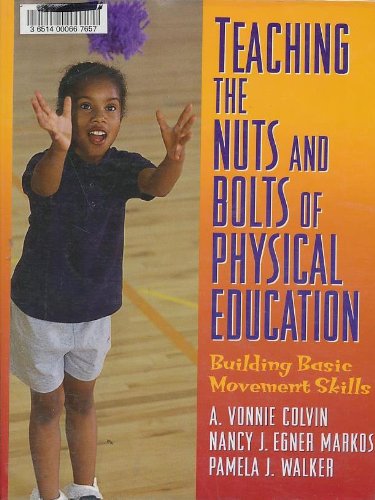 Teaching the Nuts and Bolts of Physical Education