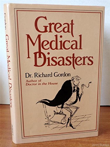 Great Medical Disasters