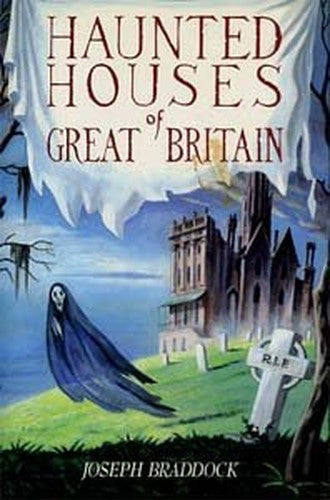 Haunted Houses of Great Britain