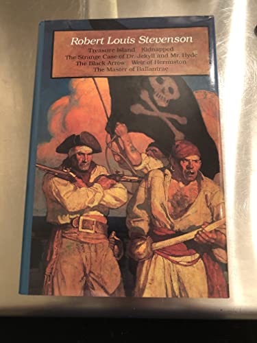 Robert Louis Stevenson: Treasure Island, Kidnapped, Weir of Hermiston, The Master of Ballantrae, The Black Arrow, The Strange Case of Dr Jekyll and Mr Hyde