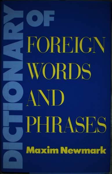 Dictionary of Foreign Words and Phrases
