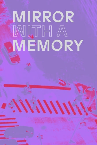 Mirror with a Memory