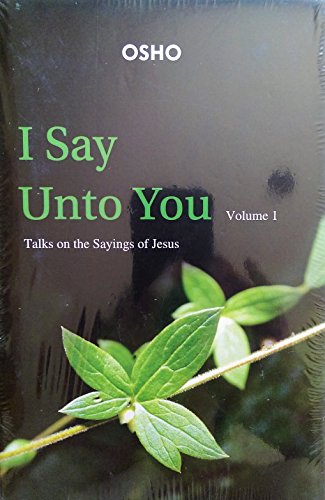 I Say Unto You