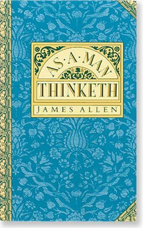As a Man Thinketh