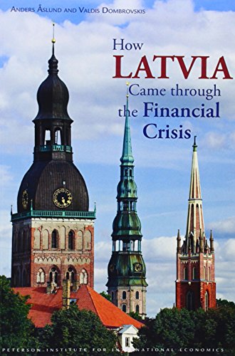 How Latvia Came Through the Financial Crisis
