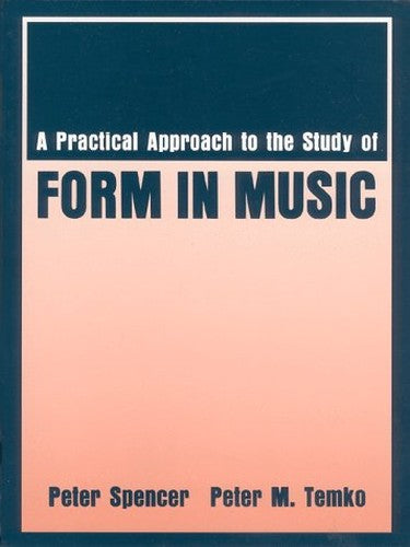 A Practical Approach to the Study of Form in Music