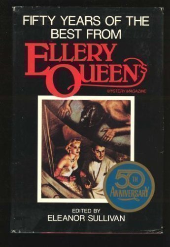 Fifty Years of the Best from Ellery Queen's Mystery Magazine