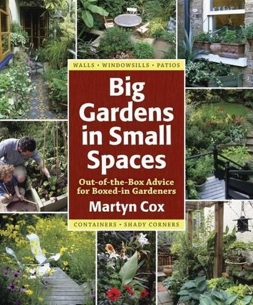 Big Gardens in Small Spaces