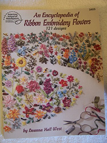 The Encyclopedia of Ribbon Embroidery Flowers