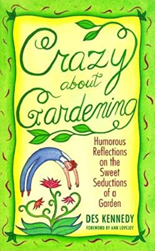 Crazy about Gardening
