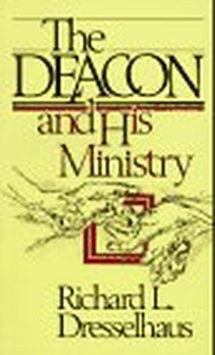The Deacon and His Ministry