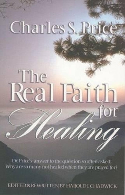 The Real Faith for Healing