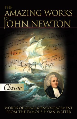 Amazing Works of John Newton
