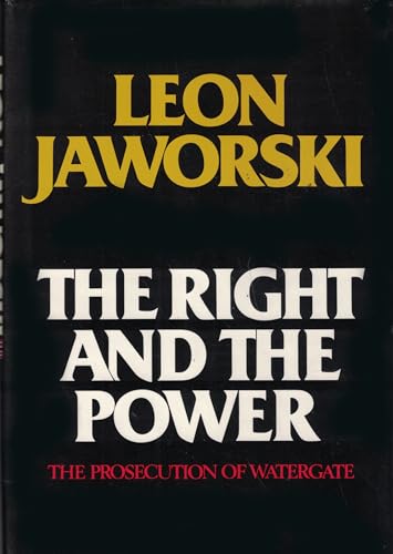 The Right and the Power: The Prosecution of Watergate