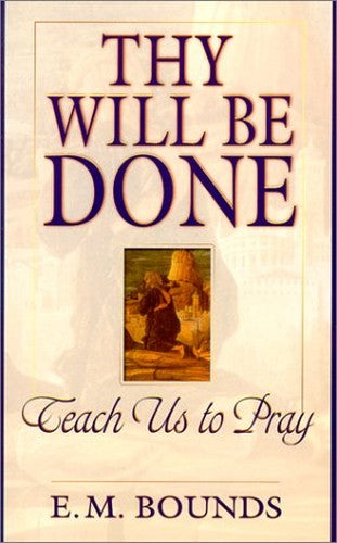 Thy Will be Done