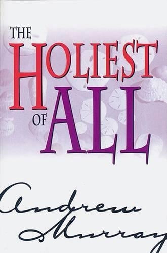 The Holiest of All