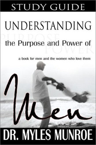 Understanding the Purpose and Power of Men