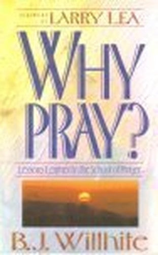 Why Pray
