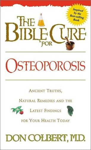 The Bible Cure for Osteoporosis