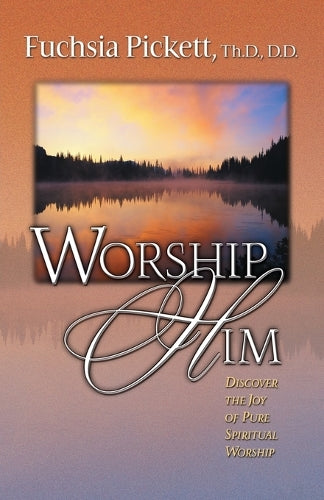 Worship Him