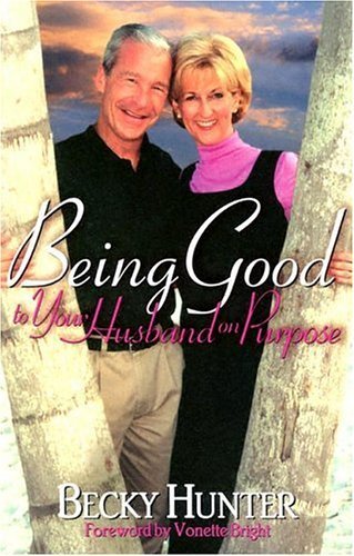 Being Good to Your Husband on Purpose