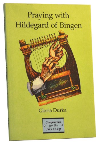 Praying with Hildegard of Bingen