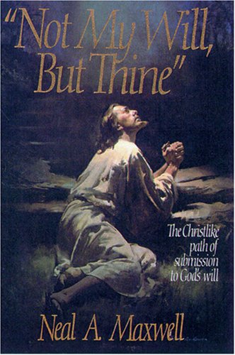 Not My Will, But Thine