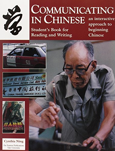Communicating in Chinese: Reading and Writing