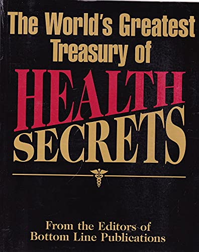 The World's Greatest Treasury of Health Secrets