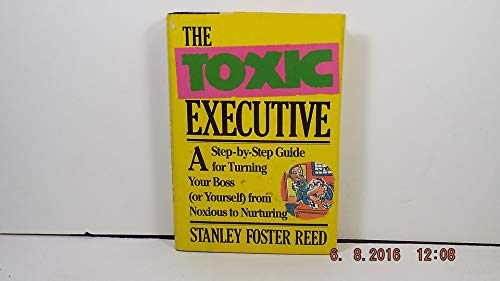 The Toxic Executive