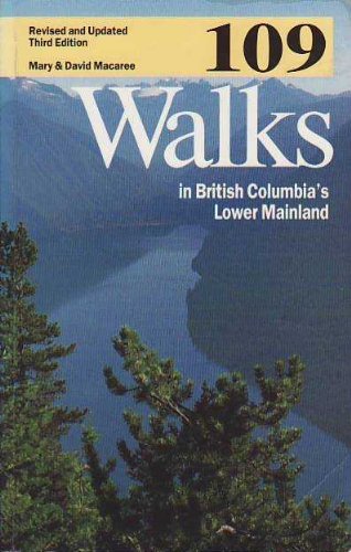 109 Walks in British Columbia's Lower Mainland
