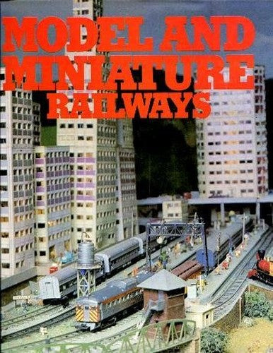 Model and Miniature Railways
