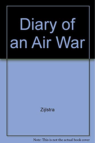 Diary of an Air War: American Air Power in Europe during WWI