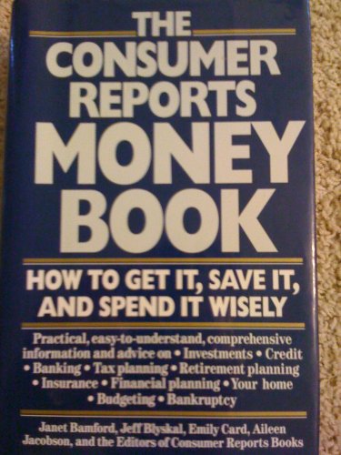 The Consumer Reports Money Book