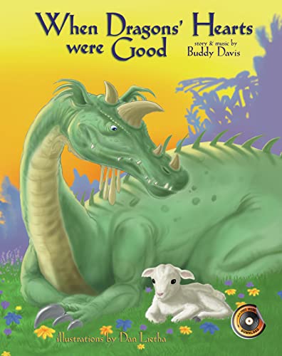 When Dragons' Hearts Were Good