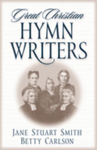 Great Christian Hymn Writers