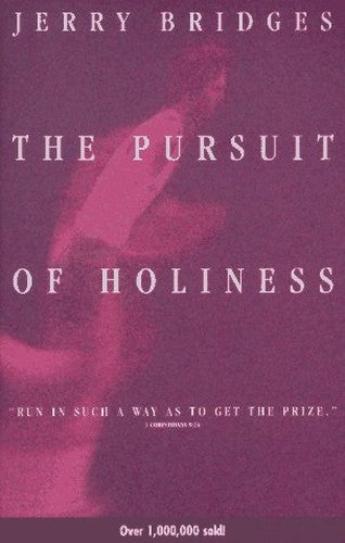 Pursuit of Holiness (New Ed)